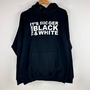 Zuni Sportswear It's Bigger than Black & White Hoodie. Size M